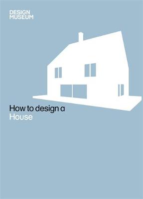 Book cover for Design Museum How to Design a House