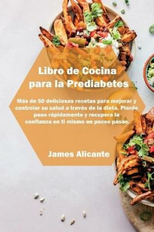 Cover of Libro de Cocina para la Prediabetes