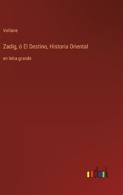 Book cover for Zadig, ó El Destino, Historia Oriental