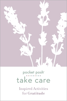 Book cover for Pocket Posh Take Care: Inspired Activities for Gratitude