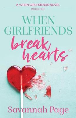 Book cover for When Girlfriends Break Hearts