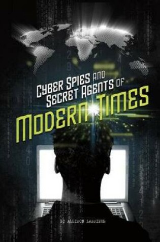 Cover of Cyber Spies and Secret Agents of Modern Times