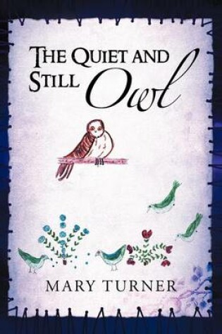 Cover of The Quiet and Still Owl