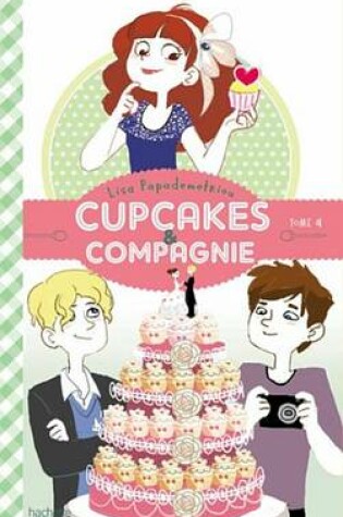 Cover of Cupcakes Et Compagnie - Tome 4 - Panique En Cuisine