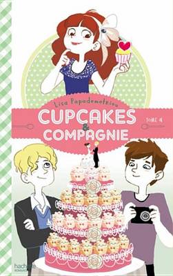 Book cover for Cupcakes Et Compagnie - Tome 4 - Panique En Cuisine