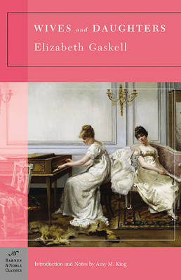 Book cover for Wives and Daughters (Barnes & Noble Classics Series)