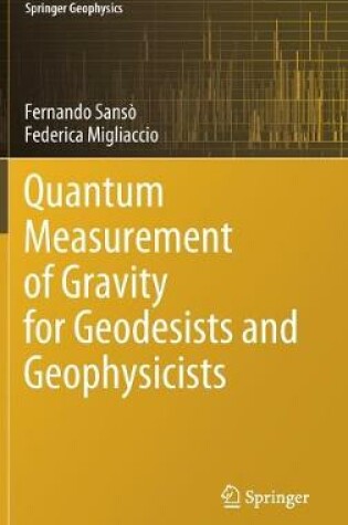 Cover of Quantum Measurement of Gravity for Geodesists and Geophysicists