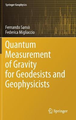 Cover of Quantum Measurement of Gravity for Geodesists and Geophysicists