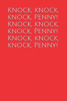 Book cover for Knock, Knock, Knock, Penny! Knock, Knock, Knock, Penny! Knock, Knock, Knock, Penny!