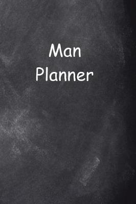 Cover of 2019 Daily Planner For Men Man Planner Chalkboard Style