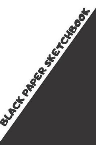 Cover of Black Paper Sketchbook