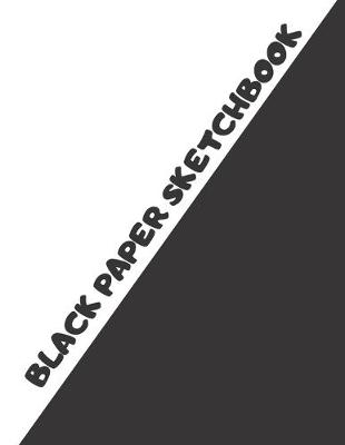 Book cover for Black Paper Sketchbook