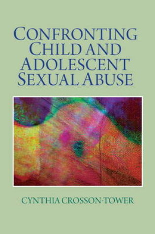 Cover of Confronting Child and Adolescent Sexual Abuse (S2PCL)