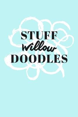 Book cover for Stuff Willow Doodles