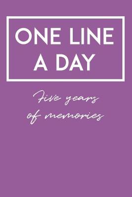 Book cover for One Line A Day Five Years Of Memories