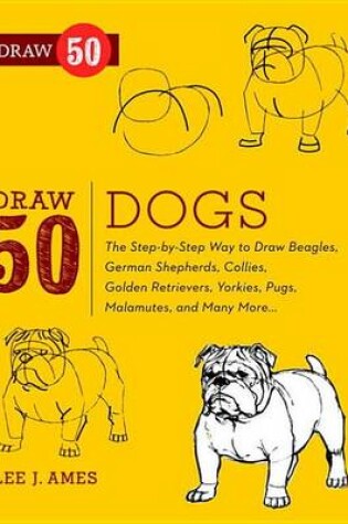 Cover of Draw 50 Dogs