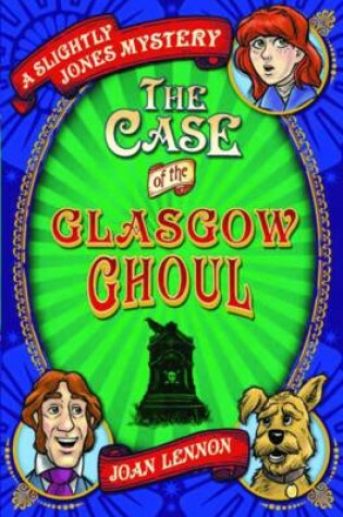 Cover of The Case of the Glasgow Ghoul