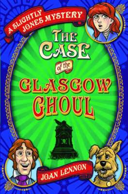 Book cover for The Case of the Glasgow Ghoul