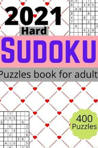 Cover of 2021 Hard sudoku puzzles book for adults