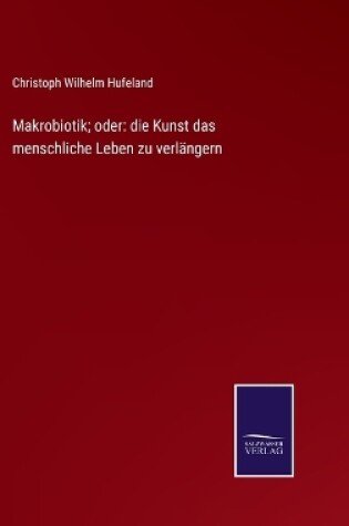 Cover of Makrobiotik; oder