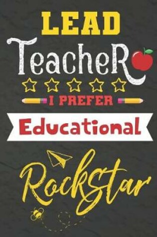 Cover of Lead Teacher I Prefer Educational Rockstar