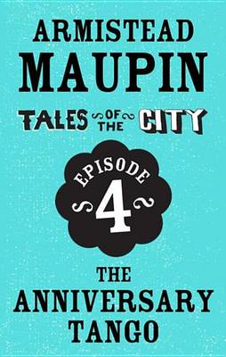 Book cover for Tales of the City Episode 4: The Anniversary Tango