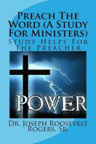 Cover of Preaching With Power (A Sermon Study For Ministers)