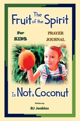 Book cover for The Fruit of the Spirit Prayer Journal