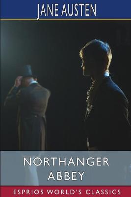 Book cover for Northanger Abbey (Esprios Classics)