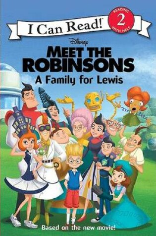 Cover of Meet the Robinsons: A Family for Lewis