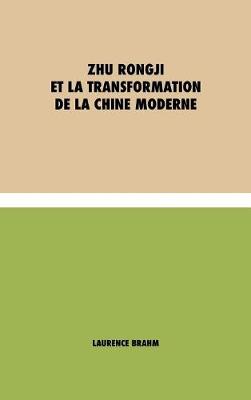 Book cover for Zhu Rongji et la Transformation de la Chine Moderne