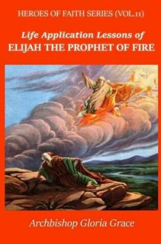 Cover of Elijah the Prophet of Fire