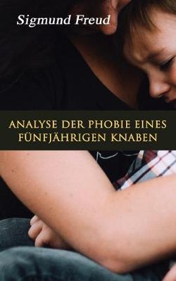 Book cover for Analyse der Phobie eines fünfjährigen Knaben