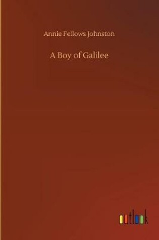 Cover of A Boy of Galilee