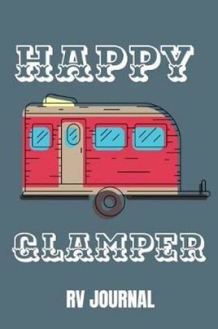 Cover of Happy Glamper RV Journal