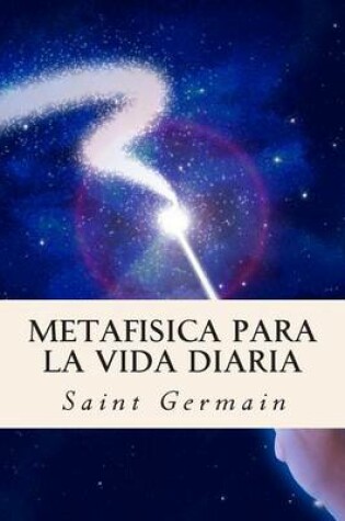 Cover of Metafisica Para La Vida Diaria