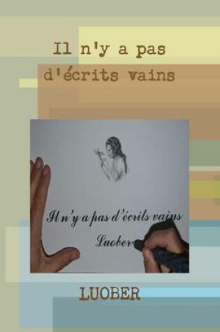 Cover of Il N'y a Pas D'ecrits Vains