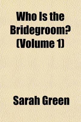 Book cover for Who Is the Bridegroom? (Volume 1)