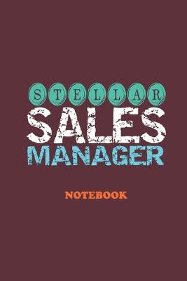 Book cover for Stellar Sales Manager Notebook