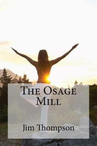 Cover of The Osage Mill