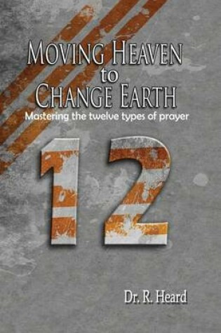 Cover of Moving Heaven to Change Earth