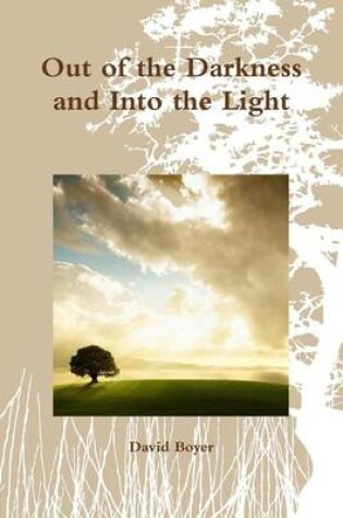 Cover of Out of the Darkness and into the Light