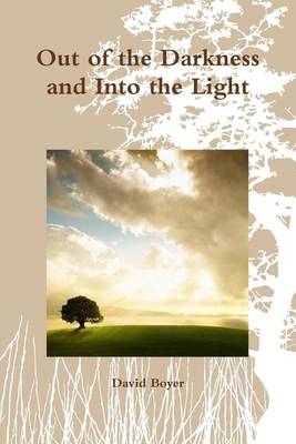 Book cover for Out of the Darkness and into the Light