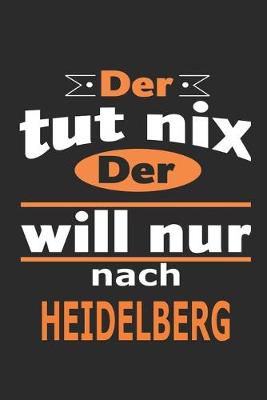 Book cover for Der tut nix Der will nur nach Heidelberg