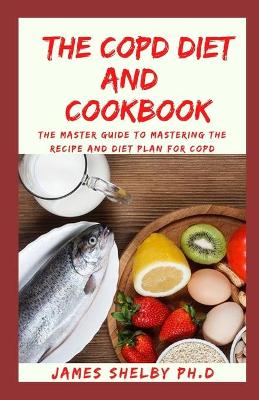 Book cover for The Copd Diet and Cookbook