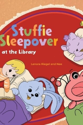 Cover of Stuffie Sleepover at the Library