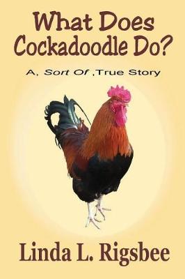 Book cover for What Does Cockadoodle Do?