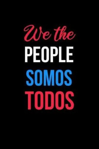 Cover of We the People Somos Todos