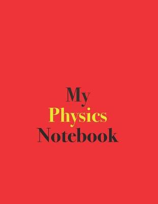 Book cover for My Physics Notebook