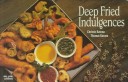 Book cover for Deep Fried Indulgences